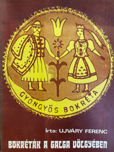 �jv�ry Ferenc - Bokr�t�k a Galga v�lgy�ben