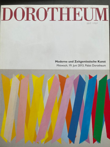Dorotheum - Moderne und Zeitgenssische Kunst - Mittwoch, 19. Juni 2013