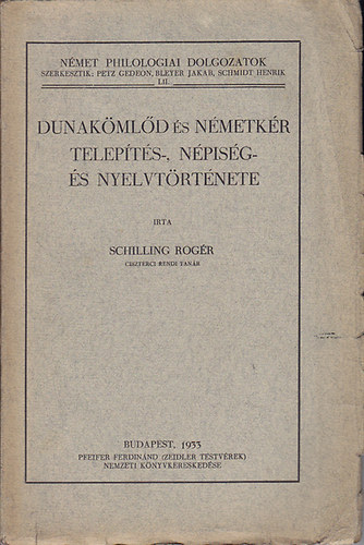 Schilling Rog�r - Dunak�ml�d �s N�metk�r telep�t�s- �s n�pis�gt�rt�nete