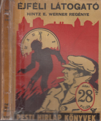Hintz E. Werner - Éjféli látogató (Pesti Hírlap könyvek)