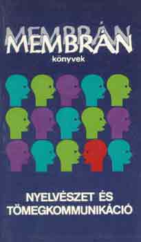 Grétsy László - Nyelvészet és tömegkommunikáció II.