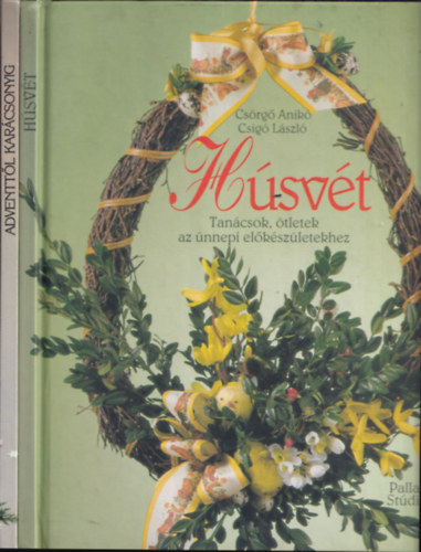 Csig� L�szl�-Cs�rg� Anik� - H�sv�t + Adventt�l kar�csonyig (2 db)