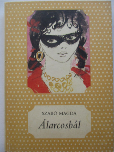 Szab Magda - larcosbl