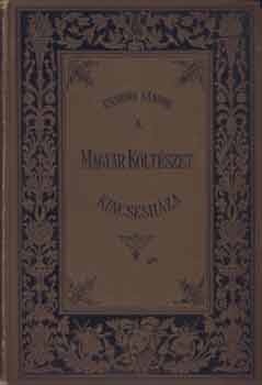 Endrödi Sándor (szerk.) - A magyar költészet kincsesháza