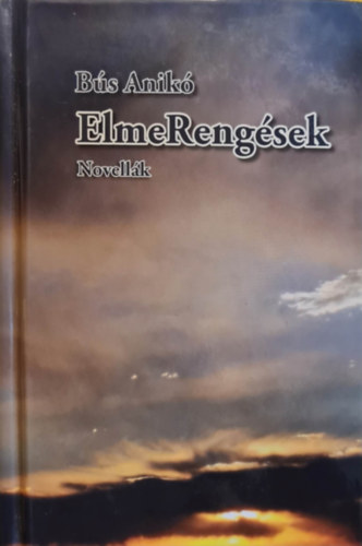 B�s Anik� - ElmeReng�sek - Novell�k