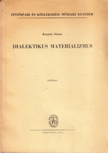 Dr. Kerpn Istvn - Dialektikus materializmus (kzirat)