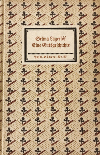 Selma Lagerlöf - Eine Gutsgeschichte