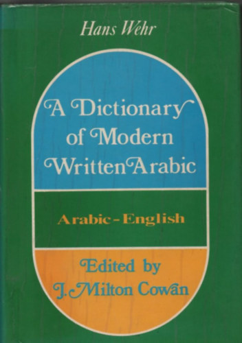 Hans Wehr - A Dictionary of Modern Written Arabic