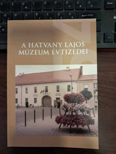 Kökény Ferenc  (szerk.) Deme Ágnes (szerk.) - A Hatvany Lajos Múzeum évtizedei