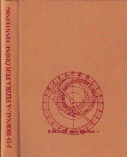 J.D. Bernal - A fizika fejldse Einsteinig