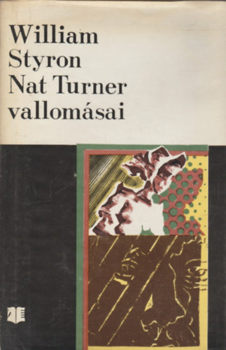 William Styron - Nat Turner vallomsai