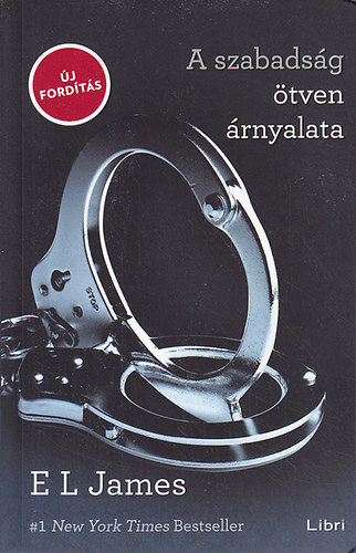 E L James - A szabads�g �tven �rnyalata