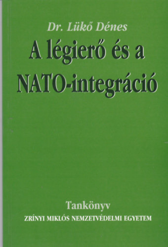 Dr. L�k� D�nes - A l�gier� �s a NATO-integr�ci�