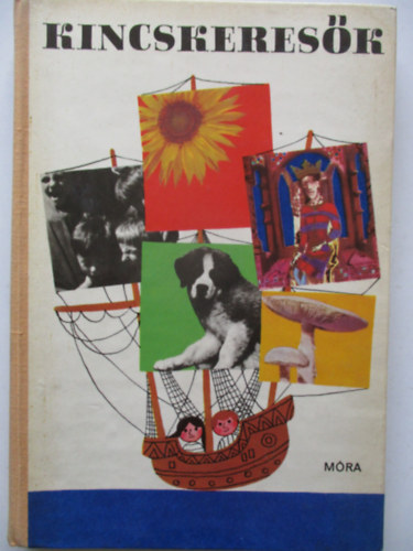 Fazekas L�szl�  (szerk.) - Kincskeres�k. Mes�k, versek, j�t�kok, �rdekes tudnival�k azoknak, akik m�r j�l tudnak olvasni, �s szeretik a sz�p k�nyveket