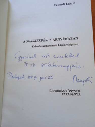 Vekerdi Lszl - A Sorskrdsek rnykban (Kalandozsok Nmeth Lszl vilgban)