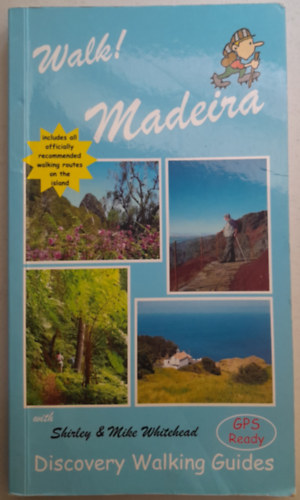 Shirley& Mike Whitehead - Walk! Madeira - Stlj! Madeirn