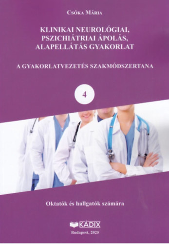 Cs�ka M�ria - Klinikai neurol�giai, pszichi�triai �pol�s, alapell�t�s gyakorlat