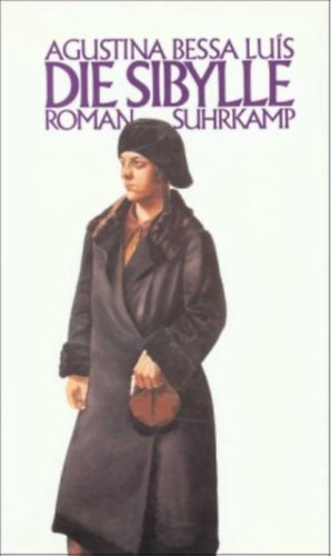 Agustina Bessa-Lu�s - Die Sibylle