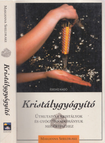 Marianna Sheldrake - Kristlygygyt - tmutat a kristlyok s gygyt adomnyuk megrtshez