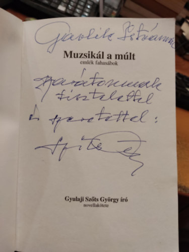 Gyulaji Szts Gyrgy - Muzsikl a mlt - emlk fahasbok