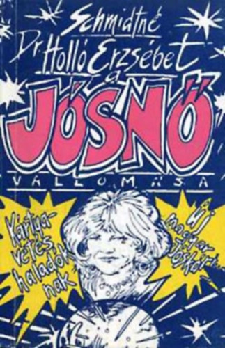 Schmidtné Dr. Holló Erzsébet - A jósnő vallomása (Kártyavetés haladóknak - Új magyar jóskártya)