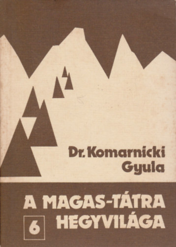 Dr.Komarnicki Gyula - A Magas-Tátra hegyvilága 6.