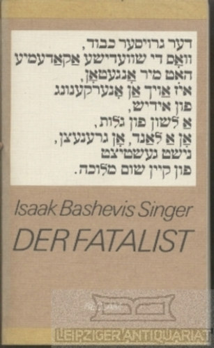 Isaak B. Singer - Der Fatalist. Erzählungen