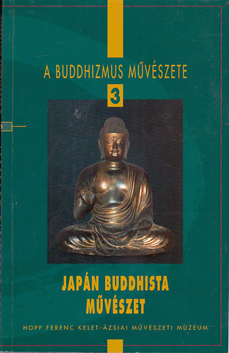 Cseh va - A buddhizmus mvszete 3.: Japn buddhista mvszet