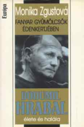 Zgustová, Monika - Fanyar gyümölcsök édenkertjében