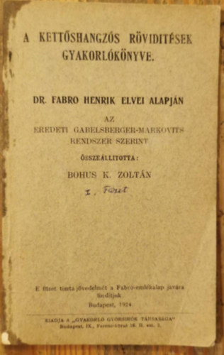 Bohus K. Zoltn - A kettshangzs rvidtsek gyakorlknyve I. Fzet