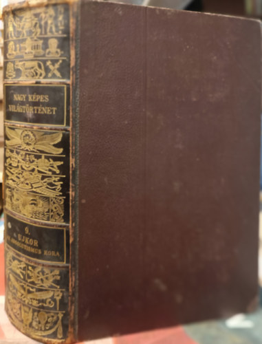 Nagy k�pes vil�gt�rt�net 9. k�tet  Az ujkor III.: Az absolutismus kora