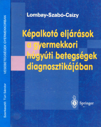Tri Sndor  (szerk) - Lombay-Szab-Cszy - Orvosi knyvek  - 2 db