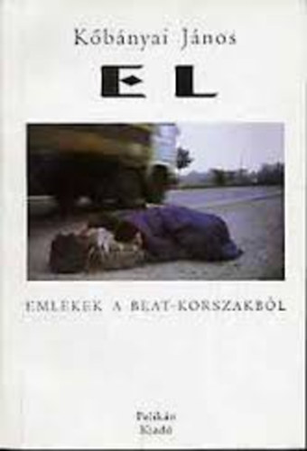 K�b�nyai J�nos - EL - Eml�kek a beat-korszakb�l