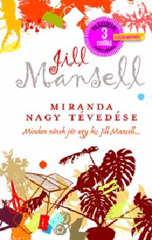 Jill Mansell - Miranda nagy tévedése
