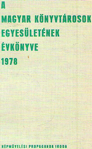 A Magyar Knyvtrosok Egyesletnek vknyve 1978