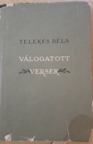 Telekes B�la - V�logatott versek