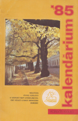 Fejes J�nos  (�ssze�ll.) Najp�ver Kamil (�ssze�ll.) - Kalend�rium '85