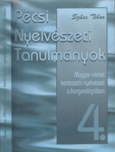 Szcs Tibor - Magyar-nmet kontrasztv nyelvszet a hungarolgiban