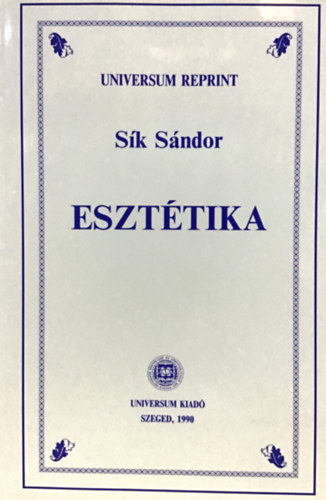 Sík Sándor - Esztétika (Universum Reprint)