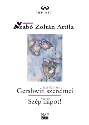Szabó Zoltánattila - Gershwin szerelmei - Szép napot!