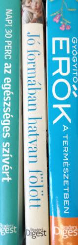 Reader's Digest k�nyvek (3db.): Napi 30 perc az eg�szs�ges sz�v�rt + Gy�gy�t� er�k+J� form�ban hatvan f�l�tt