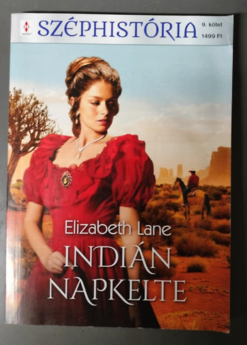 Elizabeth Lane - Indián napkelte (Széphistória 9. kötet)