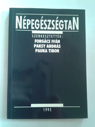 Forg�cs Iv�n- Paksy Andr�s; Pauka Tibor - N�peg�szs�gtan
