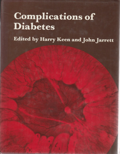 Harry Keen and John Jarrett - Complications of diabetes (A cukorbetegs�g sz�v�dm�nyei - Angol nyel�)