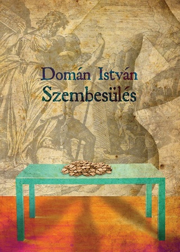Dom�n Istv�n - Szembes�l�s