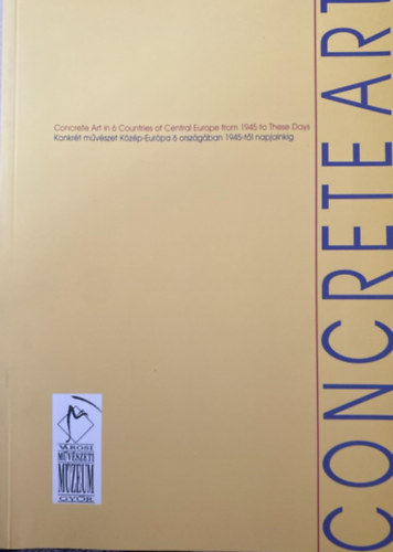 N.Mszros Jlia  (szerkeszt) - Concrete Art in 6 Countries of Central Europe from 1945 to These Days