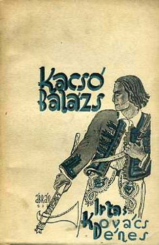 Kovács Dénes - Kacsó Balázs (Kuruc-sors--Regény II. Rákóczi Ferenc korából)
