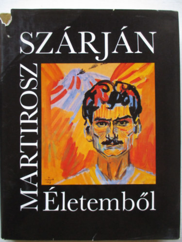 Martirosz Sz�rj�n - �letemb�l