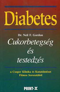 Neil F. dr. Gordon - Cukorbetegsg s testedzs