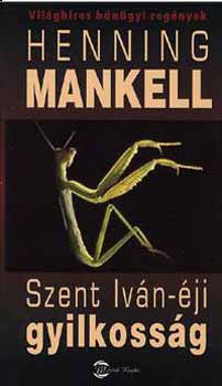 Henning Mankell - Szent Iván-éji gyilkosság